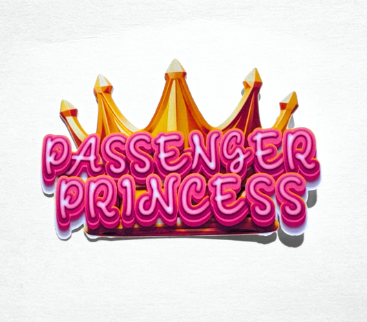 Passenger Princess - Vinyl Sticker