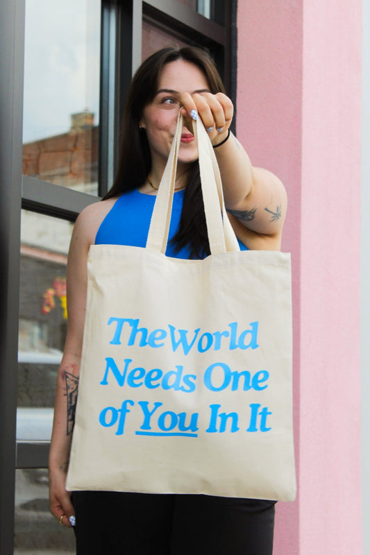 The World Needs One of You In It Tote Bag - Hanbag